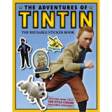 The Adventures of Tintin - The Reusable Sticker Book - Veronica Paz