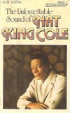 Caseta Nat King Cole &lrm;&ndash; The Unforgettable Sound Of Nat King Cole, originala, Casete audio