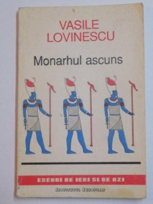 MONARHUL ASCUNS de VASILE LOVINESCU , 1992 foto