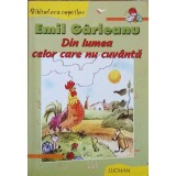 DIN LUMEA CELOR CARE NU CUVANTA-EMIL GIRLEANU-264188