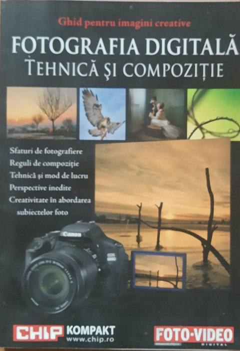FOTOGRAFIA DIGITALA - TEHNICA SI COMPOZITIE - COLECTIV