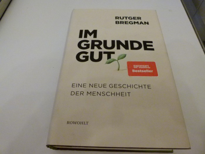 Im grunde Gut - Rutger Bregman
