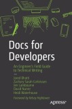 Docs for Developers: An Engineer&#039;s Field Guide to Technical Writing
