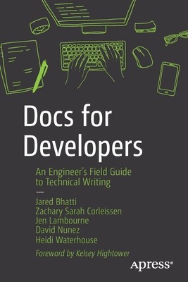 Docs for Developers: An Engineer&amp;#039;s Field Guide to Technical Writing foto