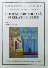 COMUNICARE SOCIALĂ ŞI RELAȚII PUBLICE An II, semestru 1 - 2007 - Petru Bejan ($O68)