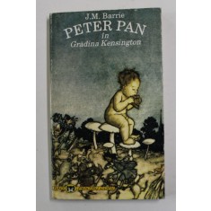 PETER PAN IN GRADINA KENSINGTON de J.M. BARRIE , 1995