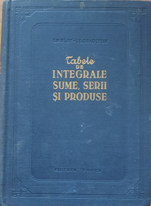 I. M. RIJIC - TABELE DE INTEGRALE, SUME, SERII SI PRODUSE, 1955