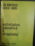 Activitatea aducativa a dirigintelui-continut si metoda-Ion Dumirescu,N.Andrei