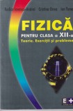 Rodica Ionescu-Andrei, Cristina Onea, Ion Toma - Fizica pentru clasa a XII-a.