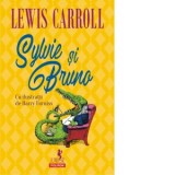 Sylvie si Bruno - Lewis Carroll