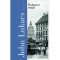 Budapest 1900 - A v&aacute;ros &eacute;s kult&uacute;r&aacute;ja - John Lukacs