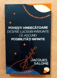 Povesti vindecatoare despre lucruri marunte ce ascund posibilitati infinite. Editura Herald, 2022 - Jacques Salome