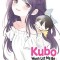 Kubo Won&#039;t Let Me Be Invisible, Vol. 3: Volume 3