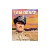 I Am Osage: How Clarence Tinker Became the First Native American Major General