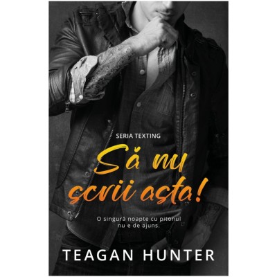 Sa nu scrii asta!, Teagan Hunter foto