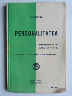 Personalitatea drepturile ei in arta si viata , F. Aderca , 1922 foto