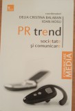 PR trend Societate si comunicare - Delia Cristina Balaban/ Ioan Hosu