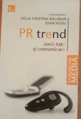 PR trend Societate si comunicare - Delia Cristina Balaban/ Ioan Hosu