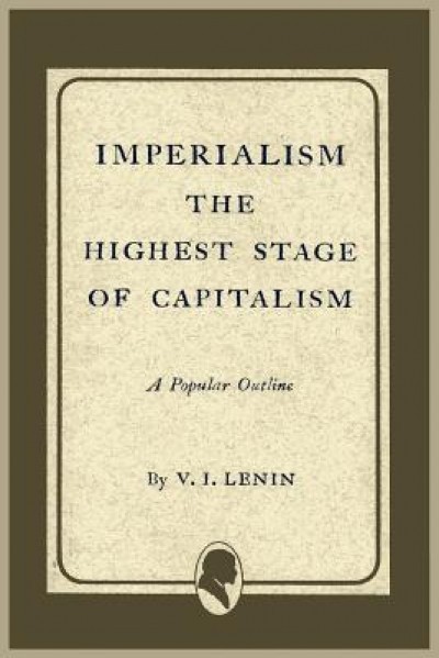 Imperialism the Highest Stage of Capitalism