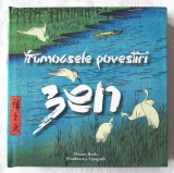 &quot;FRUMOASELE POVESTIRI ZEN&quot;, Autor anonim, 2016. Carte noua, Alta editura