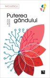 Puterea g&acirc;ndului - Paperback brosat - Milton Cameron - Niculescu