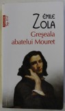 GRESEALA ABATELUI MOURET de EMILE ZOLA , 2014