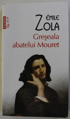 GRESEALA ABATELUI MOURET de EMILE ZOLA , 2014 foto