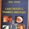CARCINOIDUL TRAHEO BRONSIC - NISTOR CLAUDIU EDITURA UNIVERSITARA CAROL DAVILA