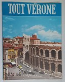 TOUT VERONE , 85 PHOTOS - COULEURS , texte de GIOVANNA MAGI , 1973