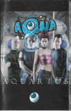 Caseta Aqua &lrm;&ndash; Aquarius, originala, Casete audio, Pop