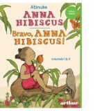 Anna Hibiscus. Bravo, Anna Hibiscus! (volumele I &amp;amp;amp; II) - Atinuke, Ioana Vilcu, Felicia Roman