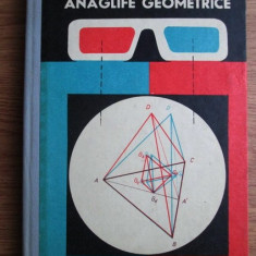 Georgel Rotariu - Anaglife geometrice (1972, editie cartonata, cu ochelari)