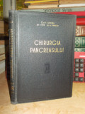 Cumpara ieftin I. JUVARA - CHIRURGIA PANCREASULUI : TACTICA SI TEHNICA , 1957 @