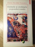 DATINELE SI CREDINTELE POPORULUI ROMAN ADUNATE SI ASEZATE IN ORDINE MITOLOGICA VOL.2-ELENA NICULITA-VORONCA-217694