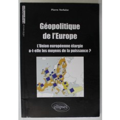GEOPOLITIQUE DE L &#039;EUROPE par PIERRE VERLUISE , 2005