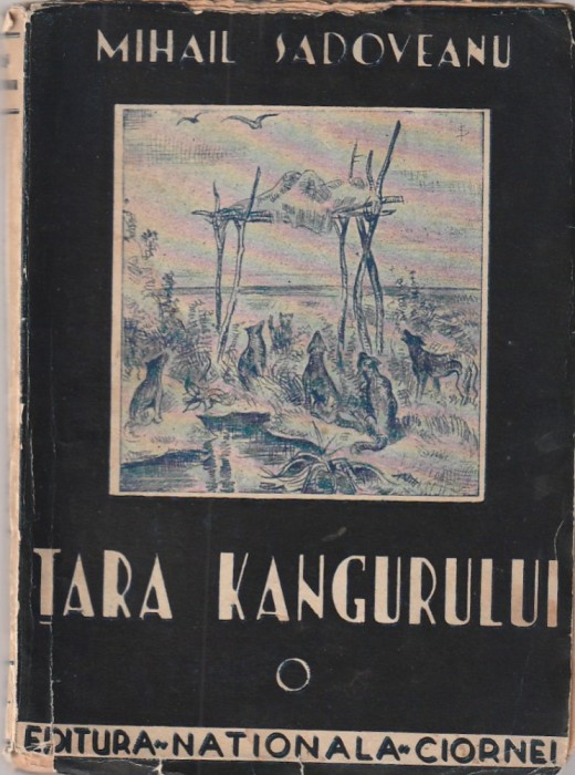 MIHAIL SADOVEANU - TARA KANGURULUI ( 1930 )