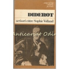 Scrisori Catre Sophie Volland - Diderot