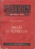 Brazi si Putregai - Moravuri Provinciale