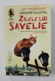 ZILELE LUI SAVELIE de GRIGORI SLUJITEL , 2020