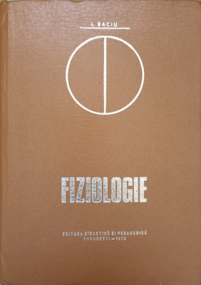 FIZIOLOGIE-I. BACIU foto