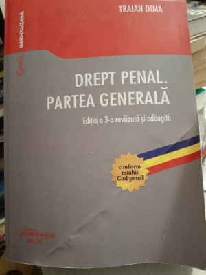 Drept Penal. Partea Generala - Traian Dima foto