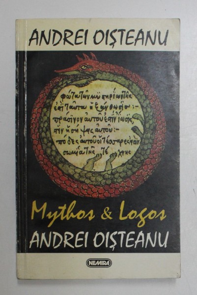 MYTHOS &amp;amp, LOGOS . STUDII SI ESEURI DE ANTROPOLOGIE CULTURALA de ANDREI OISTEANU , 1998