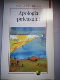 Apologia pirleazului - Vintila Mihailescu