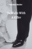 To Waltz With A Killer