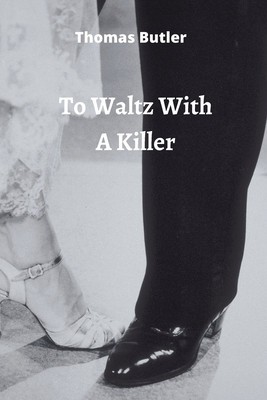 to Waltz With A Killer foto