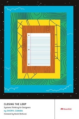 Closing the Loop: Systems Thinking for Designers foto