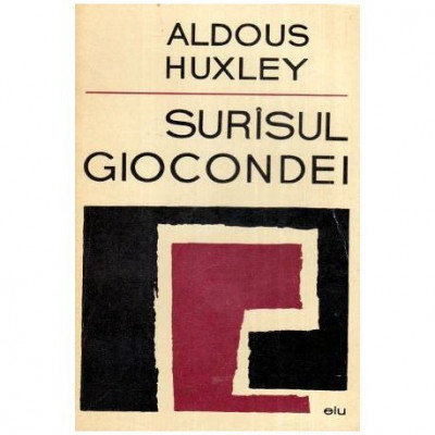 Aldous Huxley - Surasul Giocondei - 115425 foto