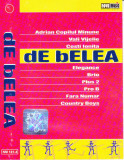 Caseta audio: De belea ( originala - Vali Vijelie, Adi Minune, Costi, Pro B,...)