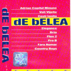 Caseta audio: De belea ( originala - Vali Vijelie, Adi Minune, Costi, Pro B,...)