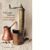 Confesiunile unui cafegiu - Gheorghe Florescu